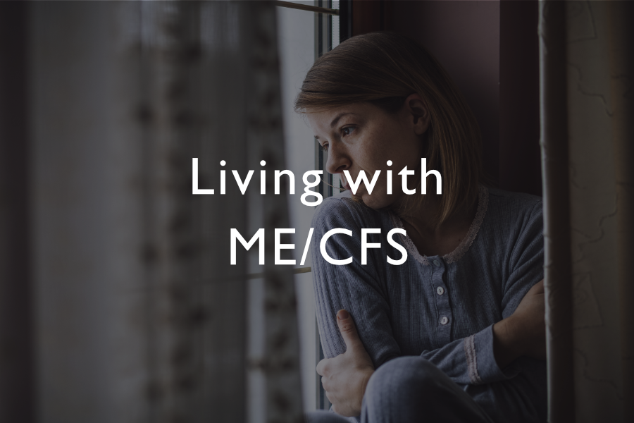 Living with ME/CFS